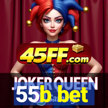 55b bet